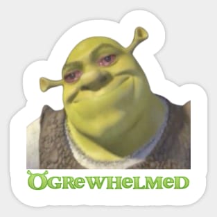 Ogrewhelmed Sticker